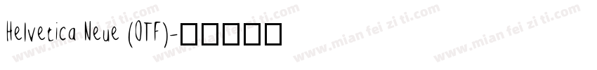 Helvetica Neue (OTF)字体转换